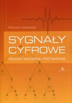 Okadka ksiki - Sygnay cyfrowe. Podstawy kodowania i przetwarzania