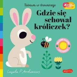 Okadka ksiki - Gdzie si schowa krliczek? Akademia mdrego dziecka. Zabawa w chowanego