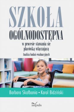 Okadka ksiki - Szkoa oglnodostpna w procesie stawania si placwk wczajc