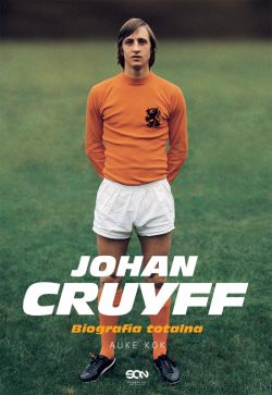 Okadka ksiki - Johan Cruyff. Biografia totalna