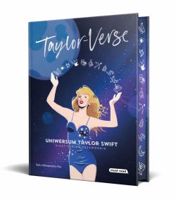 Okadka ksiki - Taylor-Verse. Uniwersum Taylor Swift. Nieoficjalny przewodnik