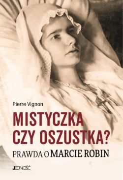 Okadka ksiki - Mistyczka czy oszustka?. Prawda o Marcie Robin