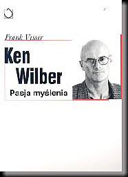 Okadka ksiki - Ken Wilber - Pasja mylenia