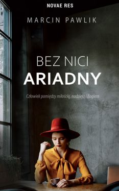 Okadka ksiki - Bez nici Ariadny