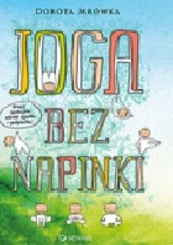 Okadka ksiki - Joga bez napinki