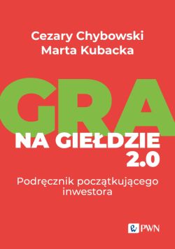 Okadka ksiki - Gra na giedzie 2.0. Podrcznik pocztkujcego inwestora