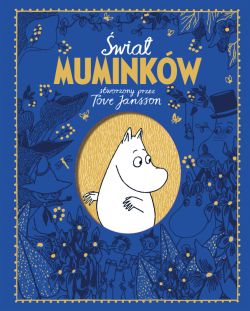 Okadka ksiki - wiat Muminkw stworzony przez Tove Jansson