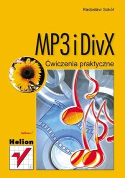 Okadka ksiki - MP3 i DivX. wiczenia praktyczne