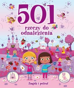 Okadka ksiki - 501 rzeczy do odnalezienia dla dziewczynek