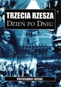 Okadka ksiki - Trzecia Rzesza: Dzie po dniu