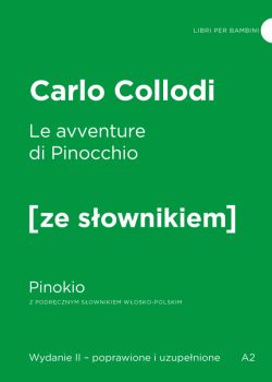 Okadka ksiki - Le avventure di Pinocchio / Pinokio z podrcznym sownikiem wosko-polskim