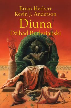 Okadka ksiki - Legendy Diuny (#1). Diuna. Dihad Butleriaski