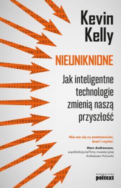 Okadka ksiki - Nieuniknione. Jak inteligentne technologie zmieni nasz przyszo