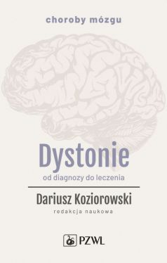 Okadka ksiki - Dystonie. Od diagnozy do leczenia