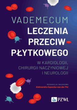 Okadka ksiki - Vademecum leczenia przeciwpytkowego w kardiologii, chirurgii naczyniowej i neurologii