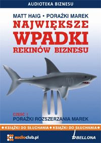 Okadka ksiki - Poraki marek. Najwiksze wpadki rekinw biznesu