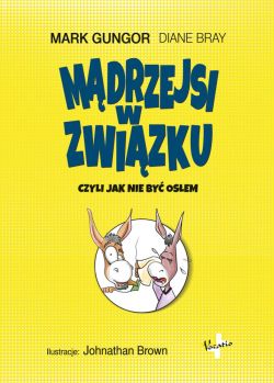 Okadka ksiki - Mdrzejsi w zwizku. Czyli jak nie by osem