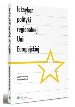 Okadka ksiki - Leksykon polityki regionalnej Uni Europejskiej