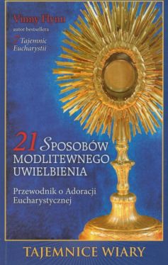 Okadka ksiki - 21 sposobw modlitewnego uwielbienia