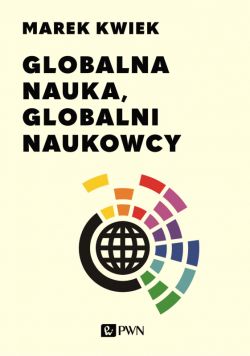 Okadka ksiki - Globalna nauka, globalni naukowcy