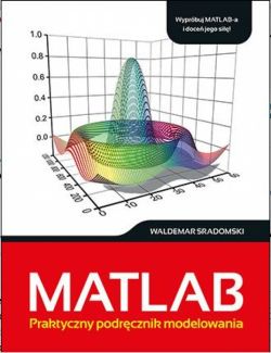 Okadka ksiki - MATLAB. Praktyczny podrcznik modelowania