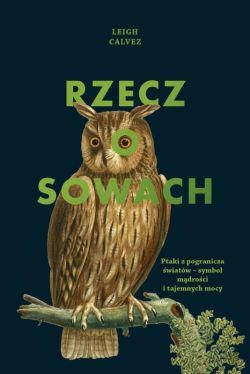 Okadka ksiki - Rzecz o sowach