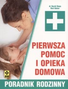 Okadka ksiki - Pierwsza pomoc i opieka domowa