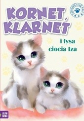 Okadka ksiki - Kornet, Klarnet i ysa ciocia Iza