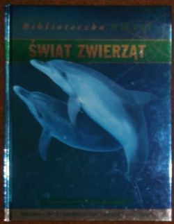 Okadka ksiki - wiat zwierzt - biblioteczka wiedzy