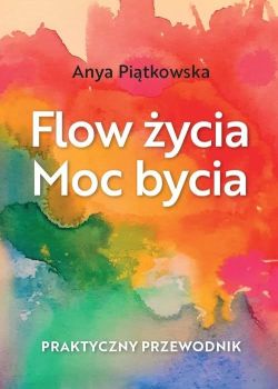 Okadka ksiki - Flow ycia. Moc bycia