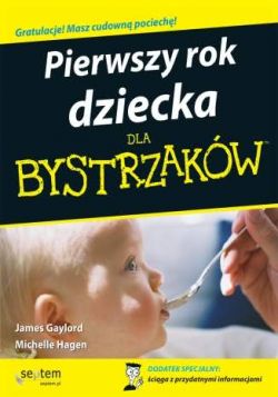 Okadka ksiki - Pierwszy rok dziecka dla bystrzakw