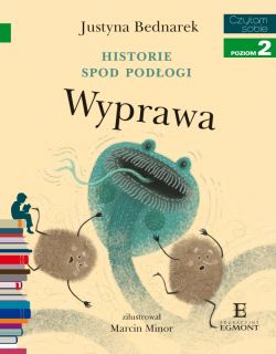 Okadka ksiki - Historie spod podogi. Wyprawa