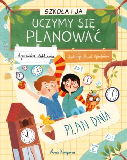 Okadka ksiki - Szkoa i ja. Uczymy si planowa