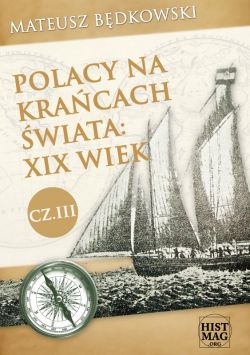 Okadka ksiki - Polacy na kracach wiata: XIX wiek. Cz III