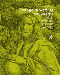 Okadka ksiki - Ewangelia wedug w. Marka. Katolicki Komentarz do Pisma witego