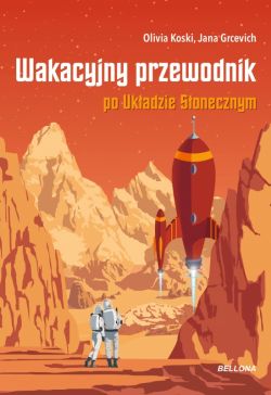 Okadka ksiki - Wakacyjny przewodnik po Ukadzie Sonecznym