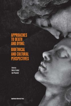 Okadka ksiki - Approaches to Death and Dying: Bioethical and Cultural Perspectives