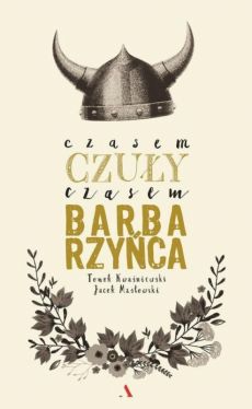 Okadka ksiki - Czasem czuy, czasem barbarzyca