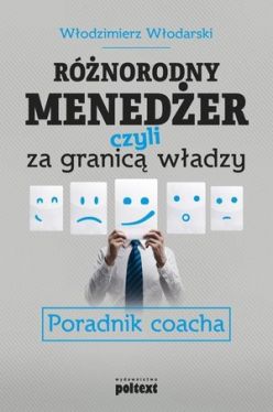 Okadka ksiki - Rnorodny meneder, czyli za granic wadzy Poradnik coacha