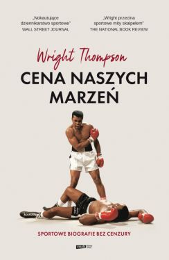 Okadka ksiki - Cena naszych marze. Sportowe biografie bez cenzury