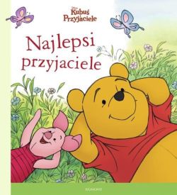 Okadka ksiki - Kubu i Przyjaciele. Najlepsi przyjaciele. Ilustrowana czytanka