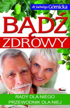 Okadka ksiki - Bd zdrowy. Rady dla niego. Przewodnik dla niej