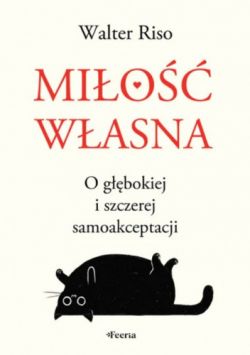 Okadka ksiki - Mio wasna. O gbokiej i szczerej samoakceptacji