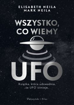 Okadka ksiki - Wszystko, co wiemy o UFO