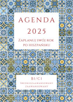 Okadka ksiki - AGENDA 2025 - Zaplanuj swj rok po hiszpasku, B1-C1