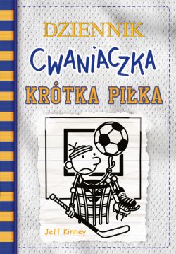 Okadka ksiki - Dziennik cwaniaczka. Krtka pika