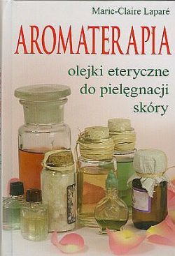 Okadka ksiki - AROMATERAPIA. Olejki eteryczne do pielgnacji skry 