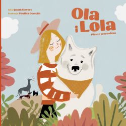 Okadka ksiki - Ola i Lola. Pies ze schroniska