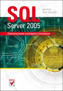 Okadka ksiki - SQL Server 2005. Zaawansowane rozwizania biznesowe