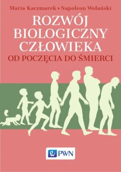 Okadka ksiki - Rozwj biologiczny czowieka od poczcia do mierci